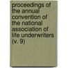 Proceedings Of The Annual Convention Of The National Association Of Life Underwriters (V. 9) door National Association of Underwriters