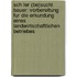Sch Ler (Be)Sucht Bauer: Vorbereitung Fur Die Erkundung Eines Landwirtschaftlichen Betriebes