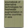 Sourcebook Of Alternative Technologies For Freshwater Augmentation In Some Countries In Asia by United Nations Environment Programme