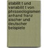 Stabilit T Und Variabilit T Von Phraseologismen Anhand Franz Sischer Und Deutscher Beispiele