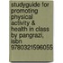 Studyguide For Promoting Physical Activity & Health In Class By Pangrazi, Isbn 9780321596055