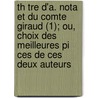 Th Tre D'a. Nota Et Du Comte Giraud (1); Ou, Choix Des Meilleures Pi Ces De Ces Deux Auteurs door Alberto Nota