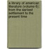 A Library Of American Literature (Volume 6); From The Earliest Settlement To The Present Time