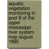 Aquatic Vegetation Monitoring In Pool 8 Of The Upper Mississippi River System May-August 1995 door Source Wikia