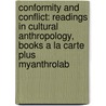 Conformity And Conflict: Readings In Cultural Anthropology, Books A La Carte Plus Myanthrolab door James Spradley