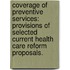 Coverage Of Preventive Services: Provisions Of Selected Current Health Care Reform Proposals.