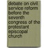 Debate On Civil Service Reform Before The Seventh Congress Of The Protestant Episcopal Church