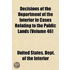 Decisions Of The Department Of The Interior In Cases Relating To The Public Lands (Volume 46)