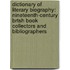 Dictionary Of Literary Biography: Nineteenth-Century Brtsh Book Collectors And Bibliographers
