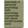 Essentials Of Abnormal Psychology (With Psychology Coursemate With Ebook Printed Access Card) by Vincent Mark Durand