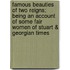 Famous Beauties Of Two Reigns; Being An Account Of Some Fair Women Of Stuart & Georgian Times
