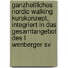 Ganzheitliches Nordic Walking Kurskonzept, Integriert In Das Gesamtangebot Des L Wenberger Sv door Carlo Haack