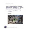 How Is Deployment to Iraq and Afghanistan Affecting U. S. Service Members and Their Families? by James R. Hosek