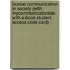 Human Communication In Society (With Mycommunicationlab With E-Book Student Access Code Card)
