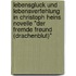 Lebensgluck Und Lebensverfehlung In Christoph Heins Novelle "Der Fremde Freund (Drachenblut)"