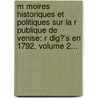 M Moires Historiques Et Politiques Sur La R Publique De Venise: R Dig?'s En 1792, Volume 2... door L. Opold Curti