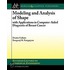 Modeling And Analysis Of Shape With Applications In Computer-Aided Diagnosis Of Breast Cancer