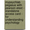 Mypsychlab Pegasus With Pearson Etext - Standalone Access Card - For Understanding Psychology by Charles G. Morris