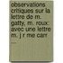 Observations Critiques Sur La Lettre De M. Gatty, M. Roux: Avec Une Lettre M. J R Me Carr ...