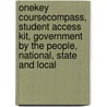 Onekey Coursecompass, Student Access Kit, Government By The People, National, State And Local door David B. Magleby