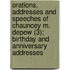 Orations, Addresses And Speeches Of Chauncey M. Depew (3); Birthday And Anniversary Addresses