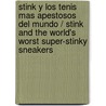 Stink y los Tenis mas apestosos del mundo / Stink and the World's Worst Super-Stinky Sneakers door Megan McDonald