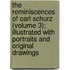 The Reminiscences Of Carl Schurz (Volume 3); Illustrated With Portraits And Original Drawings