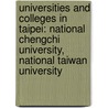 Universities And Colleges In Taipei: National Chengchi University, National Taiwan University door Source Wikipedia