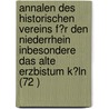 Annalen Des Historischen Vereins F?R Den Niederrhein Inbesondere Das Alte Erzbistum K?Ln (72 ) door Historischer Verein Fur Den