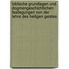 Biblische Grundlagen Und Dogmengeschichtlichen Festlegungen Von Der Lehre Des Heiligen Geistes by Matthias Altmannsberger