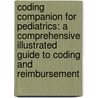 Coding Companion For Pediatrics: A Comprehensive Illustrated Guide To Coding And Reimbursement door Ingenix Ingenix