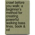 Crawl Before You Walk: A Beginner's Method For Creating Powerful Walking Bass Lines, Book & Cd