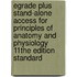 Egrade Plus Stand-Alone Access for Principles of Anatomy and Physiology 11the Edition Standard