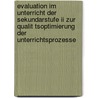 Evaluation Im Unterricht Der Sekundarstufe Ii Zur Qualit Tsoptimierung Der Unterrichtsprozesse door Julia Smaxwil