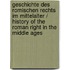 Geschichte Des Romischen Rechts Im Mittelalter / History of the Roman Right in the Middle Ages