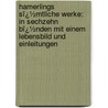 Hamerlings Sï¿½Mtliche Werke: In Sechzehn Bï¿½Nden Mit Einem Lebensbild Und Einleitungen by Robert Hamerling