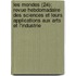 Les Mondes (24); Revue Hebdomadaire Des Sciences Et Leurs Applications Aux Arts Et L'Industrie