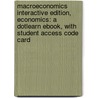 Macroeconomics Interactive Edition, Economics: A Dotlearn Ebook, With Student Access Code Card by David N. Hyman