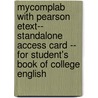 Mycomplab With Pearson Etext-- Standalone Access Card -- For Student's Book Of College English by Harvey S. Wiener