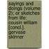 Sayings And Doings (Volume 2); Or Sketches From Life: Cousin William [Concl.]. Gervase Skinner