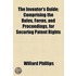 The Inventor's Guide; Comprising The Rules, Forms, And Proceedings, For Securing Patent Rights