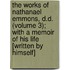 The Works Of Nathanael Emmons, D.D. (Volume 3); With A Memoir Of His Life [Written By Himself]