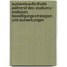 Auslandsaufenthalte während des Studiums - Stationen, Bewältigungsstrategien und Auswirkungen door Andrea Richter