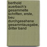 Berthold Auerbach's Gesammelte Schriften, Erste, Beu Durchgesehene Gesammtausgabe, Dritter Band by Berthold Auerbach