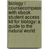 Biology / Coursecompass With eBook Student Access Kit for Biology: a Guide to the Natural World
