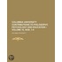 Columbia University Contributions To Philosophy, Psychology And Education (Volume 10, Nos. 1-4)