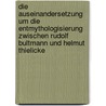 Die Auseinandersetzung Um Die Entmythologisierung Zwischen Rudolf Bultmann Und Helmut Thielicke door Sascha Ralf Pracher