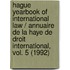 Hague Yearbook of International Law / Annuaire de La Haye de Droit International, Vol. 5 (1992)