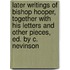 Later Writings Of Bishop Hooper, Together With His Letters And Other Pieces, Ed. By C. Nevinson