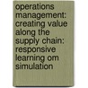Operations Management: Creating Value Along The Supply Chain: Responsive Learning Om Simulation door Roberta S. Russell